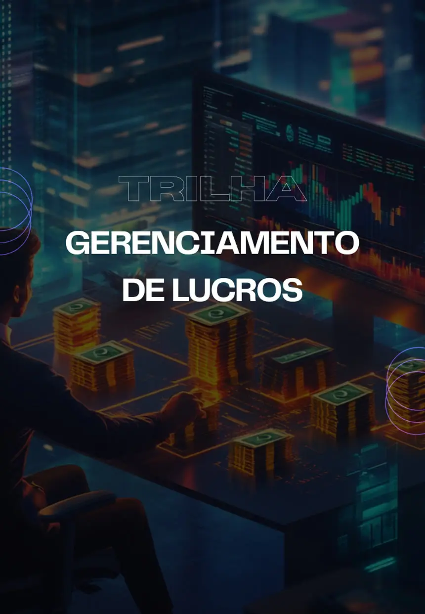 Trilha Gerenciamento de Lucros